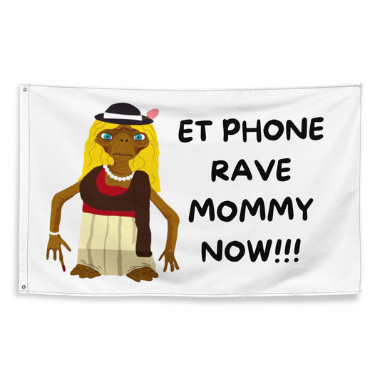 ET Phone Rave Mommy Cartoons Series Flag - Summer 2024 Collection