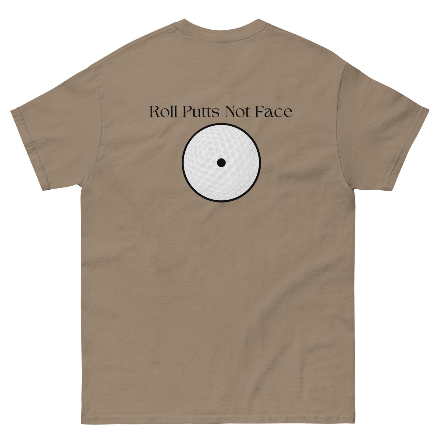 Roll Putts Not Face Scratch Golf Club Series Tee - Summer 2024 Collection